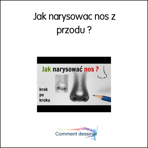 Jak narysowac nos z przodu